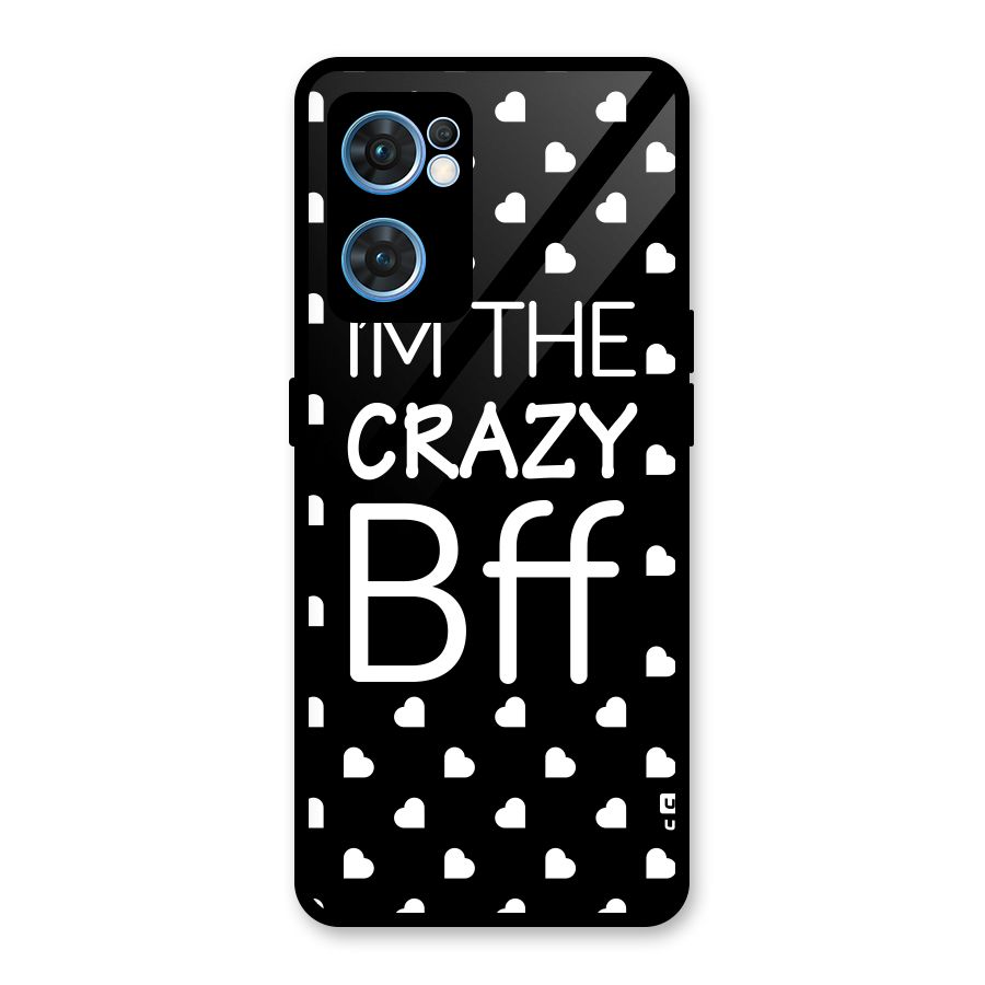 Crazy Bff Glass Back Case for Oppo Reno7 5G