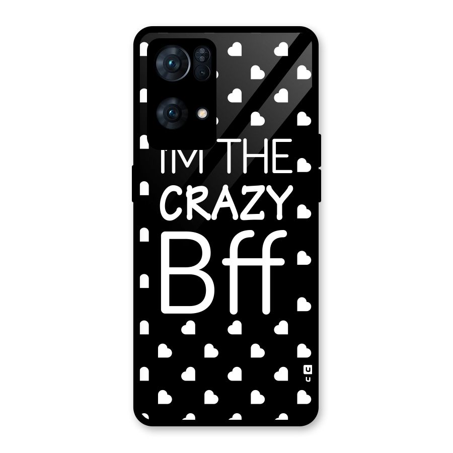 Crazy Bff Glass Back Case for Oppo Reno7 Pro 5G
