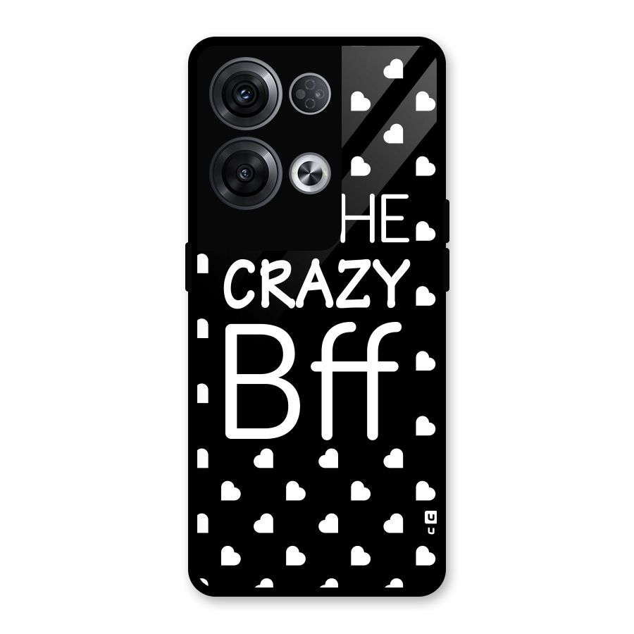 Crazy Bff Glass Back Case for Oppo Reno8 Pro 5G