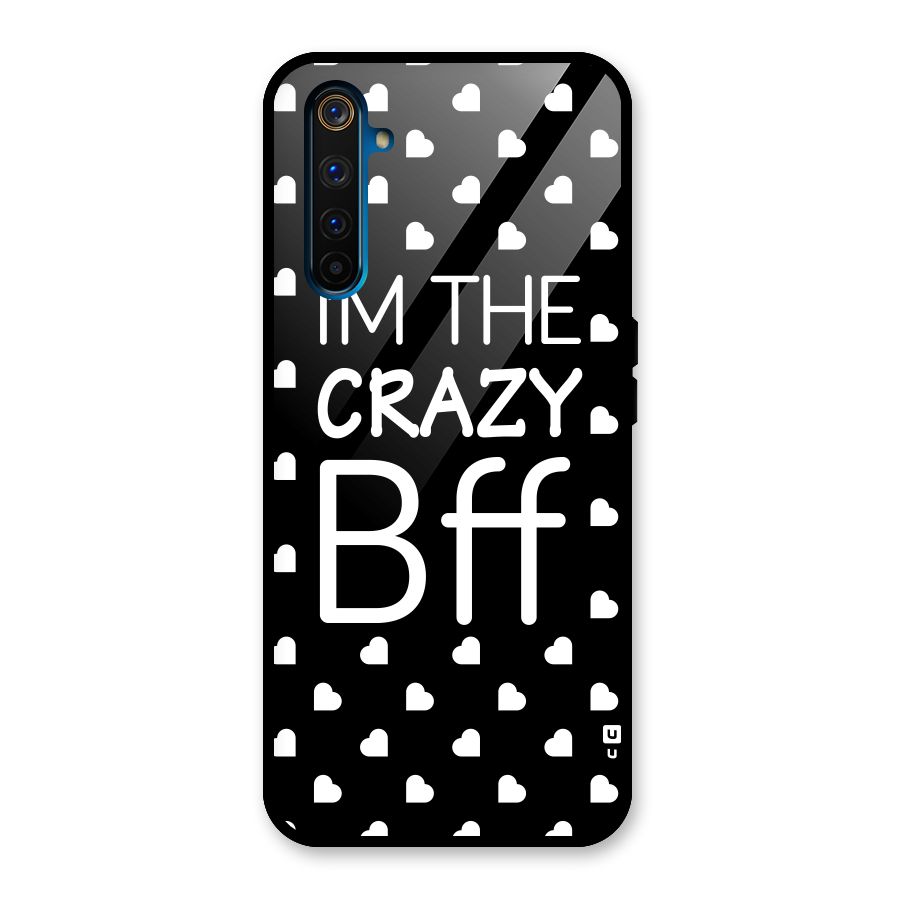 Crazy Bff Glass Back Case for Realme 6 Pro