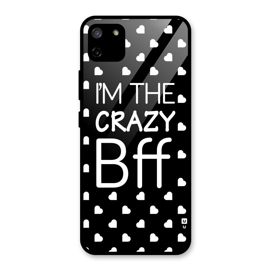 Crazy Bff Glass Back Case for Realme C11