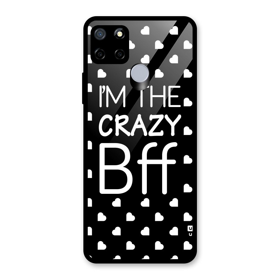 Crazy Bff Glass Back Case for Realme C15