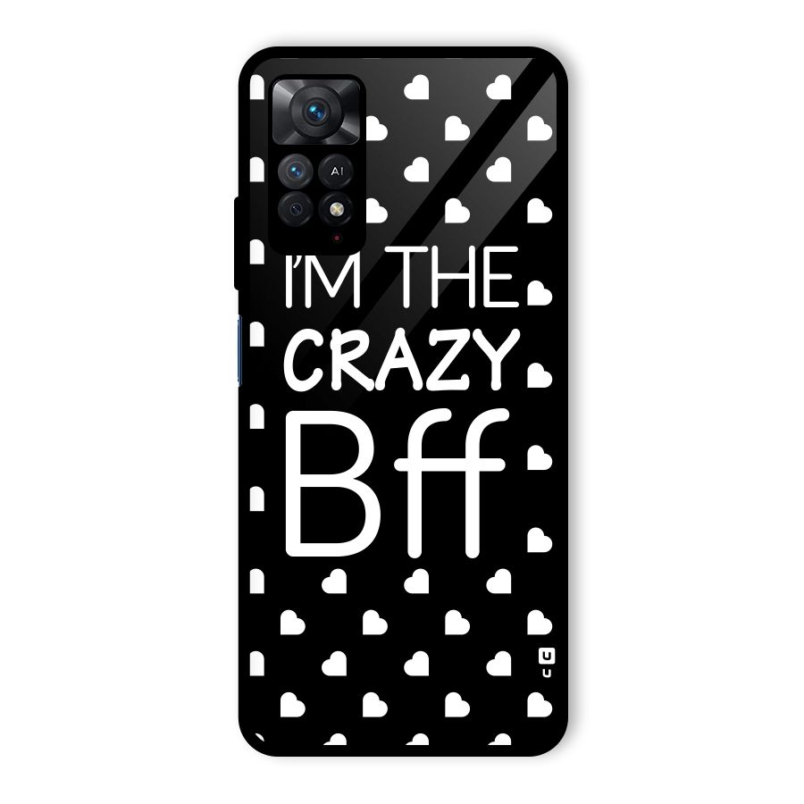 Crazy Bff Glass Back Case for Redmi Note 11 Pro