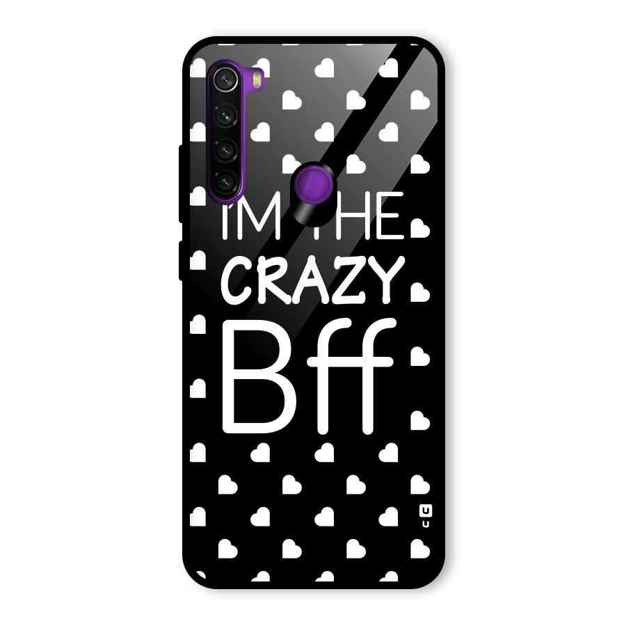 Crazy Bff Glass Back Case for Redmi Note 8