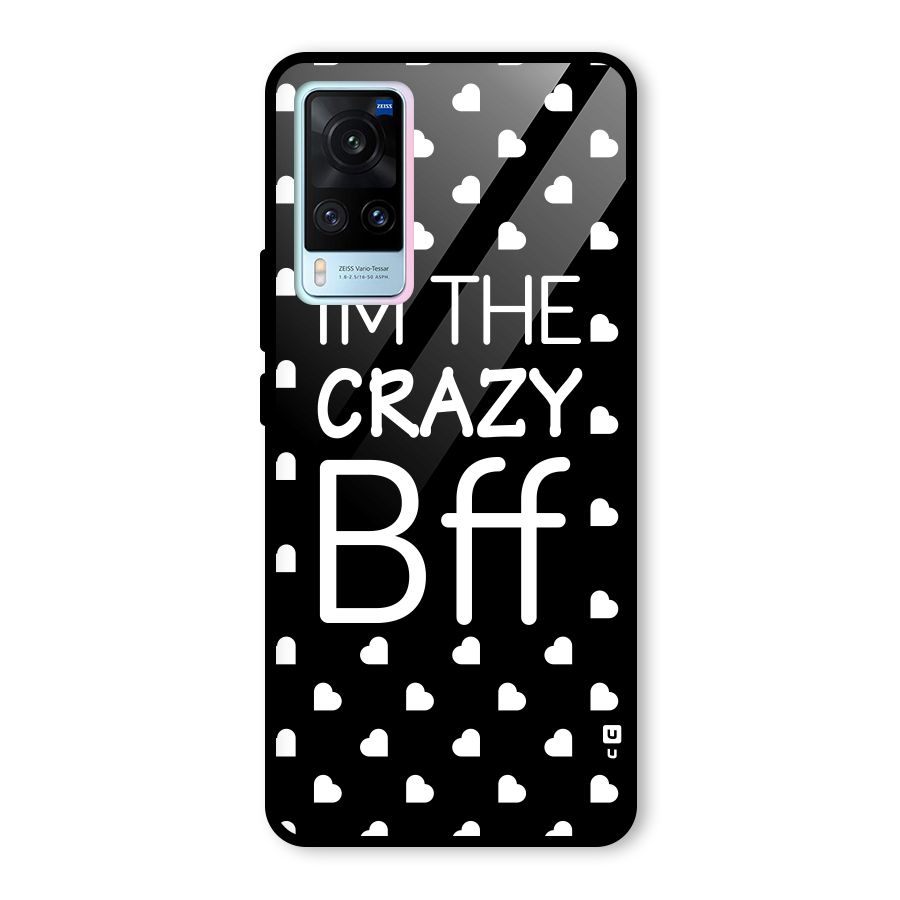 Crazy Bff Glass Back Case for Vivo X60
