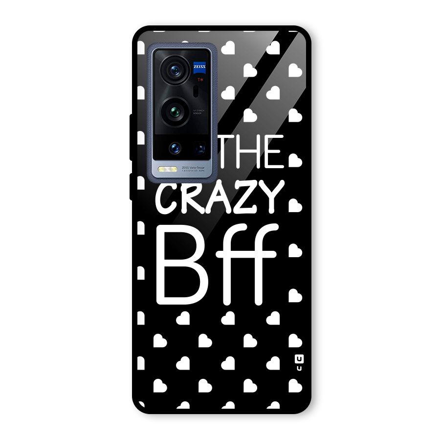 Crazy Bff Glass Back Case for Vivo X60 Pro Plus