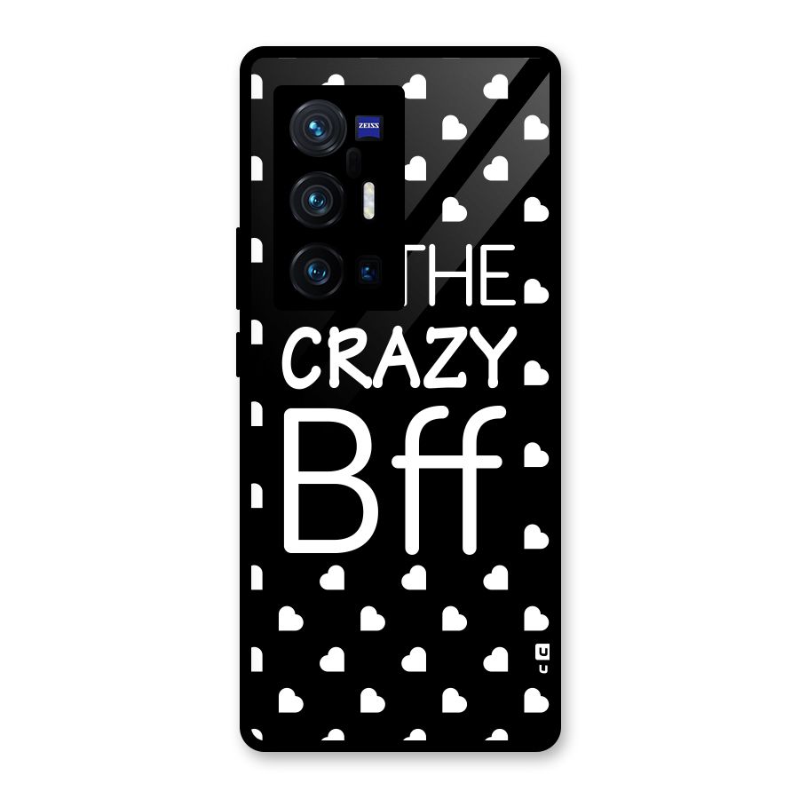 Crazy Bff Glass Back Case for Vivo X70 Pro Plus