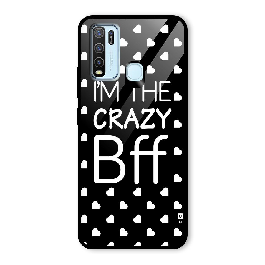 Crazy Bff Glass Back Case for Vivo Y30