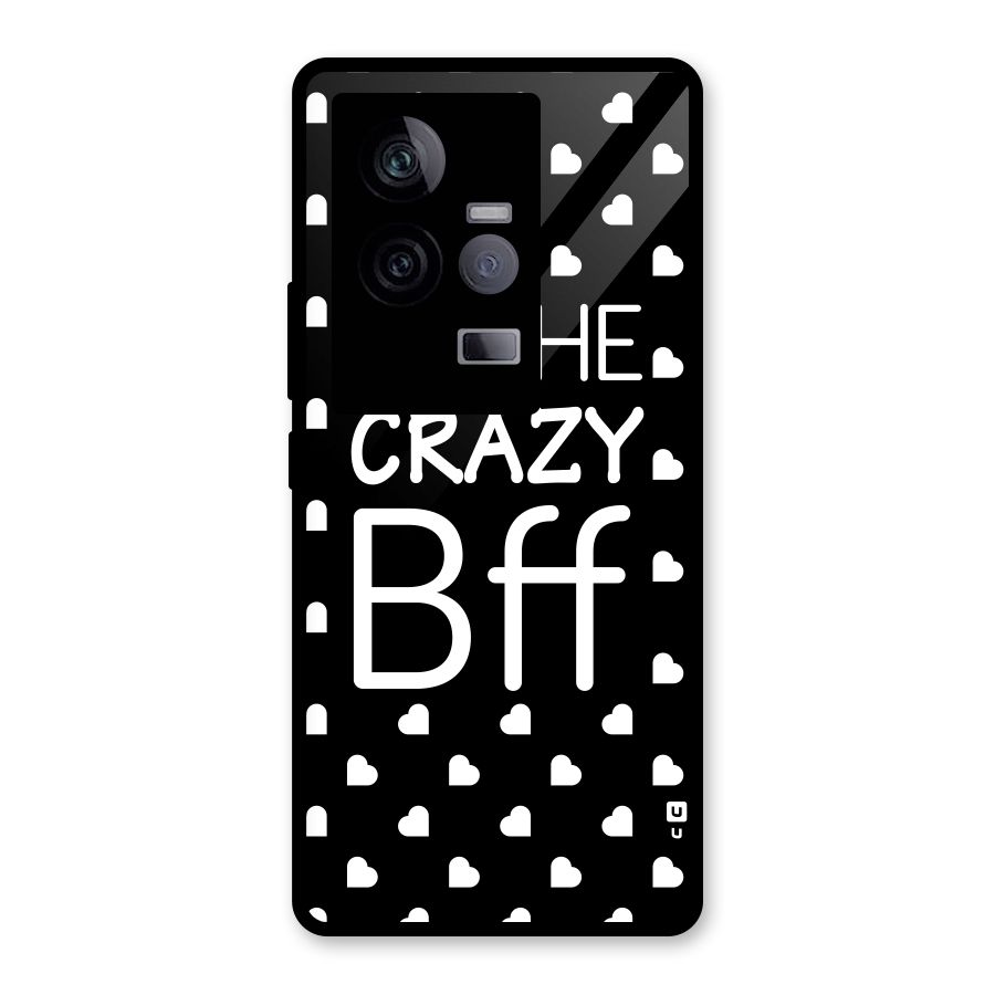 Crazy Bff Glass Back Case for Vivo iQOO 11 5G