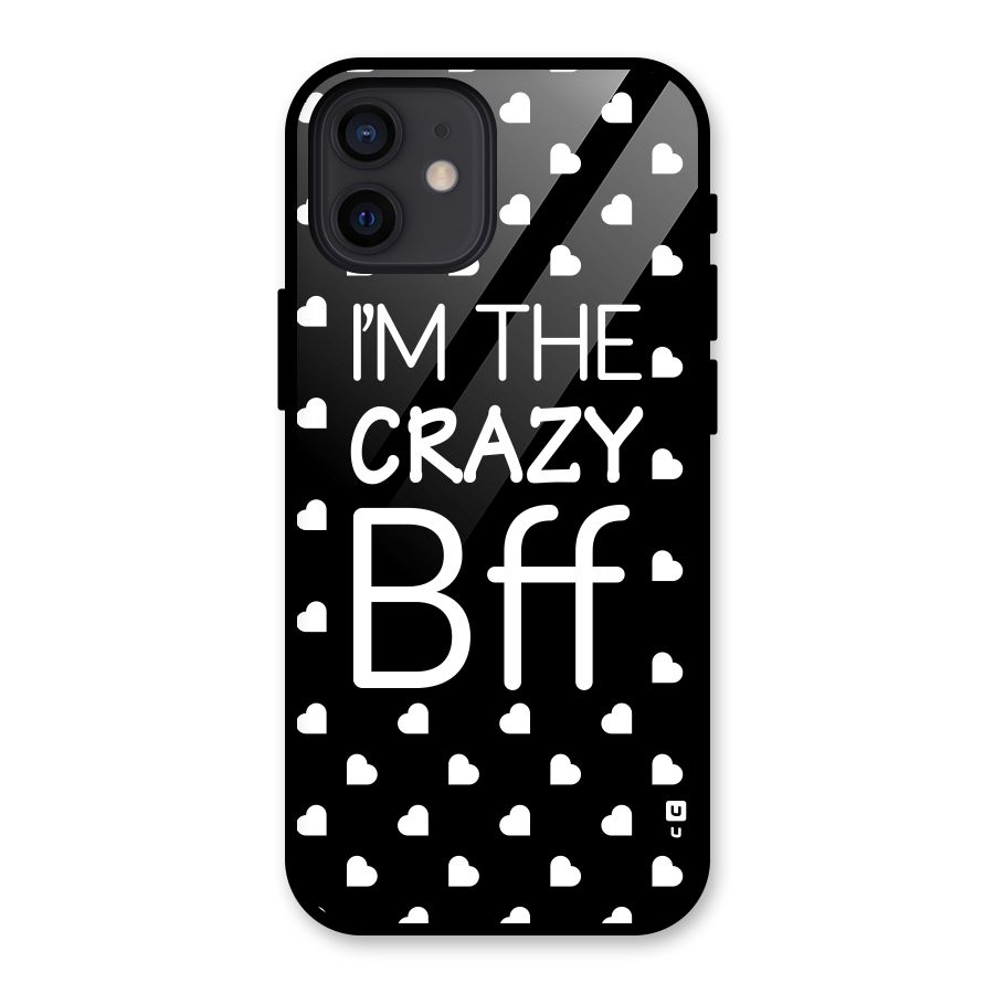 Crazy Bff Glass Back Case for iPhone 12