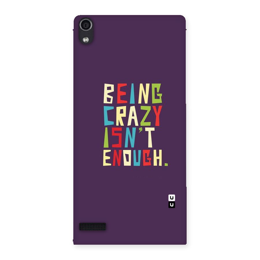 Crazy Isnt Enough Back Case for Ascend P6