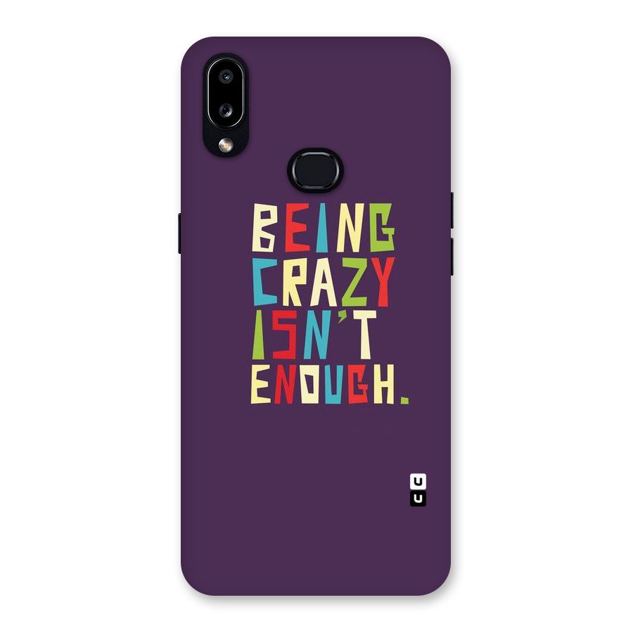 Crazy Isnt Enough Back Case for Galaxy A10s