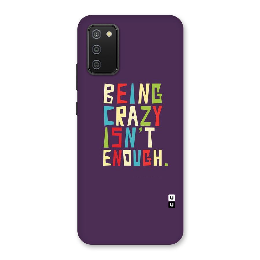 Crazy Isnt Enough Back Case for Galaxy M02s