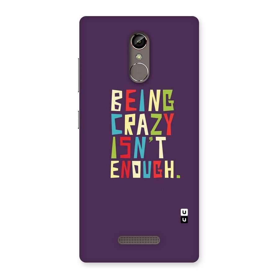 Crazy Isnt Enough Back Case for Gionee S6s