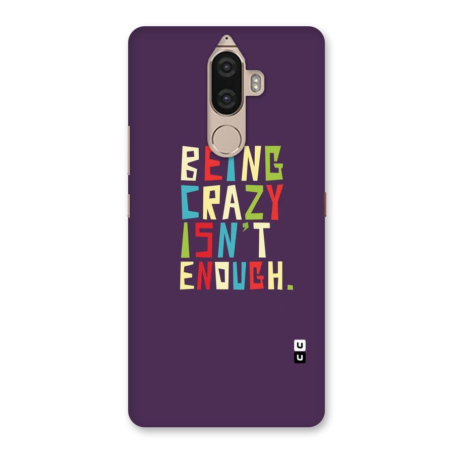Crazy Isnt Enough Back Case for Lenovo K8 Note
