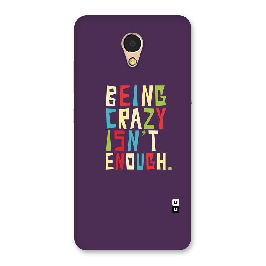 Crazy Isnt Enough Back Case for Lenovo P2