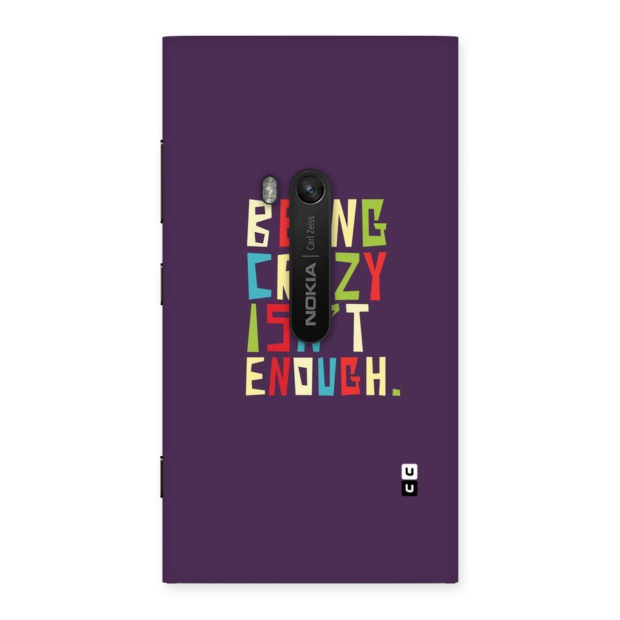 Crazy Isnt Enough Back Case for Lumia 920