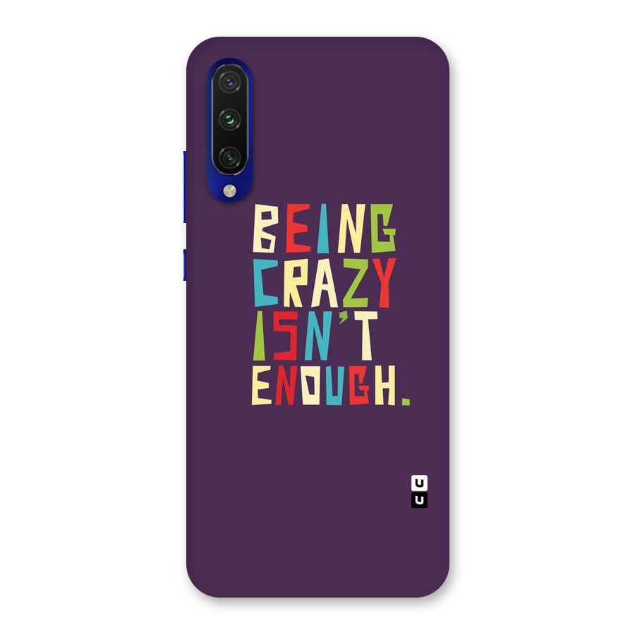 Crazy Isnt Enough Back Case for Mi A3