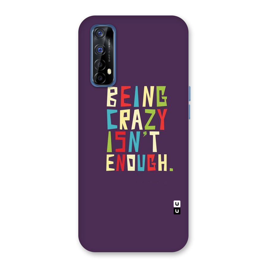 Crazy Isnt Enough Back Case for Realme Narzo 20 Pro