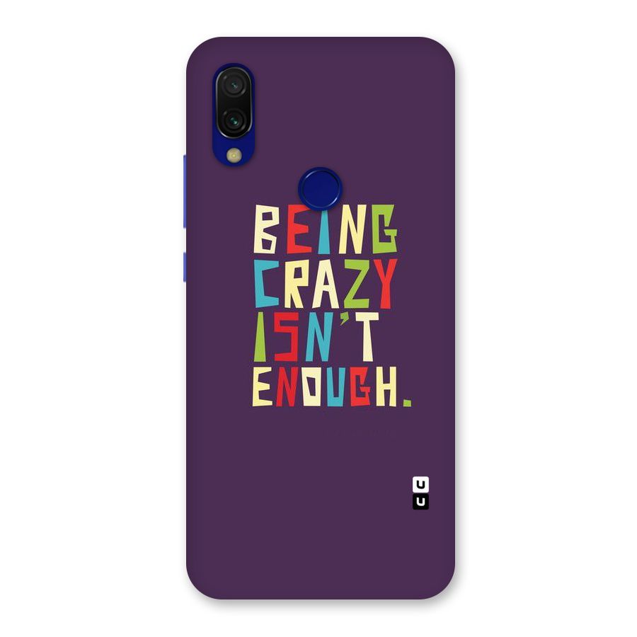 Crazy Isnt Enough Back Case for Redmi 7