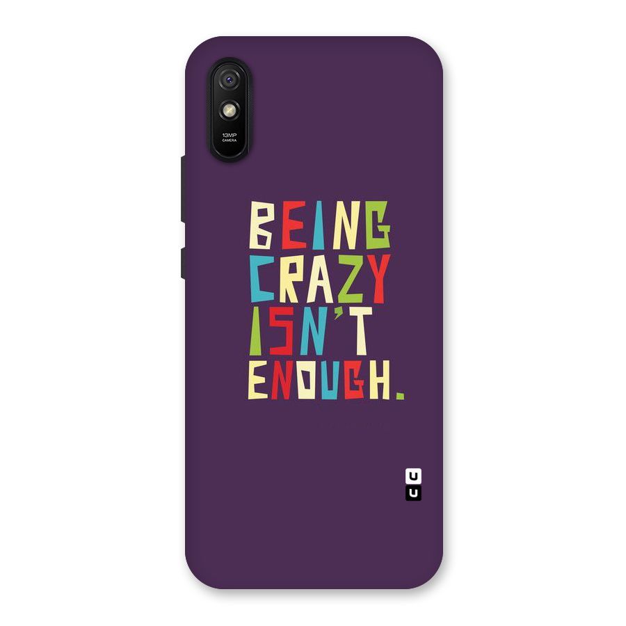 Crazy Isnt Enough Back Case for Redmi 9A