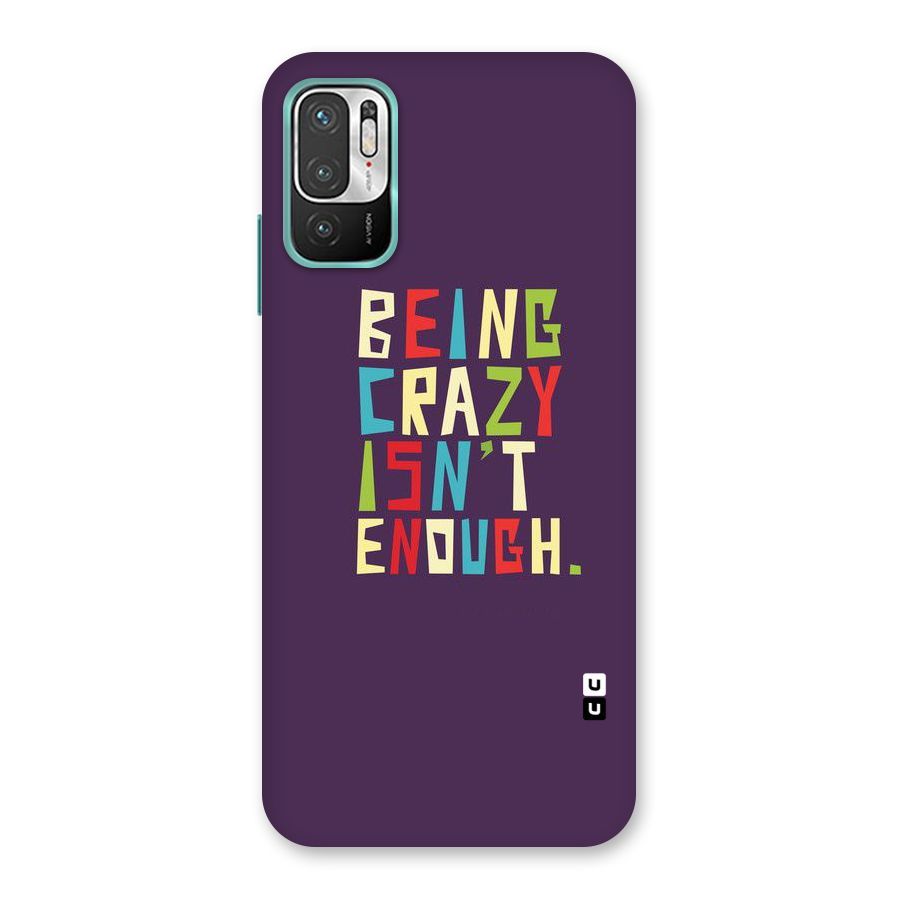 Crazy Isnt Enough Back Case for Redmi Note 10T 5G
