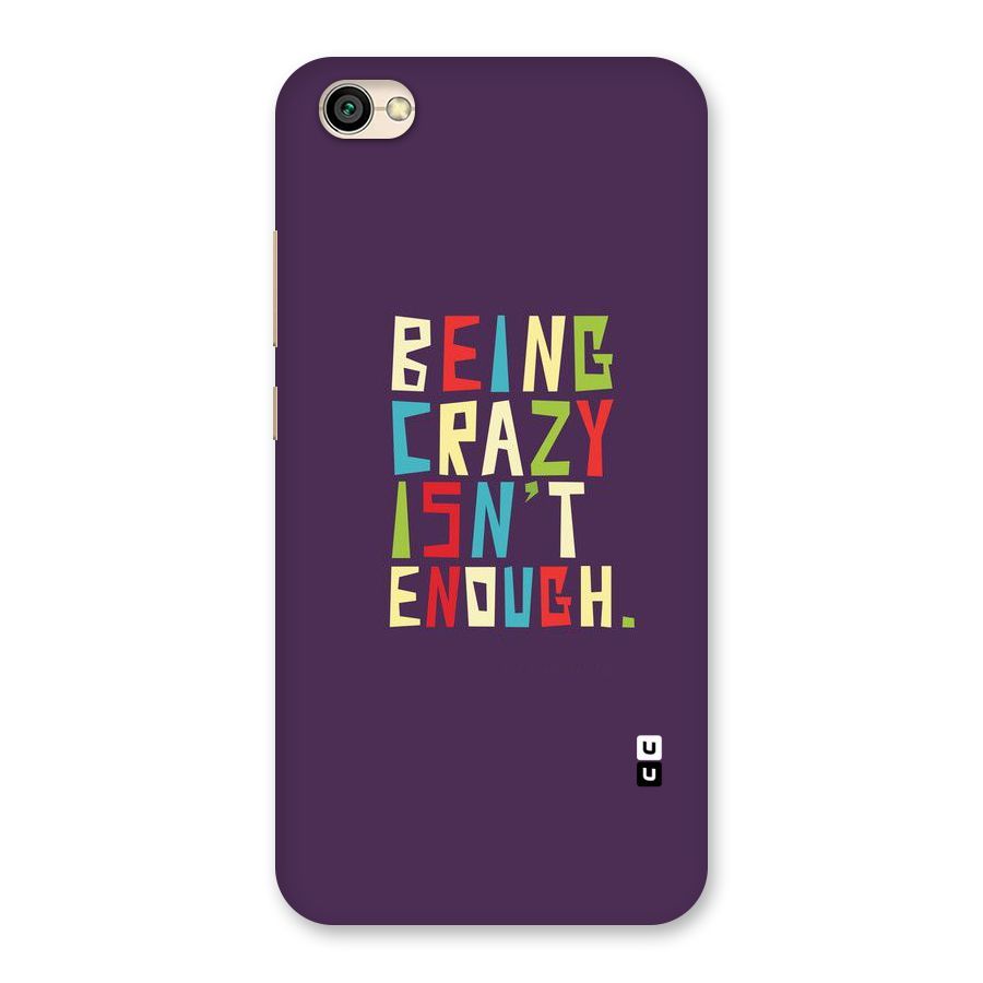 Crazy Isnt Enough Back Case for Redmi Y1 Lite