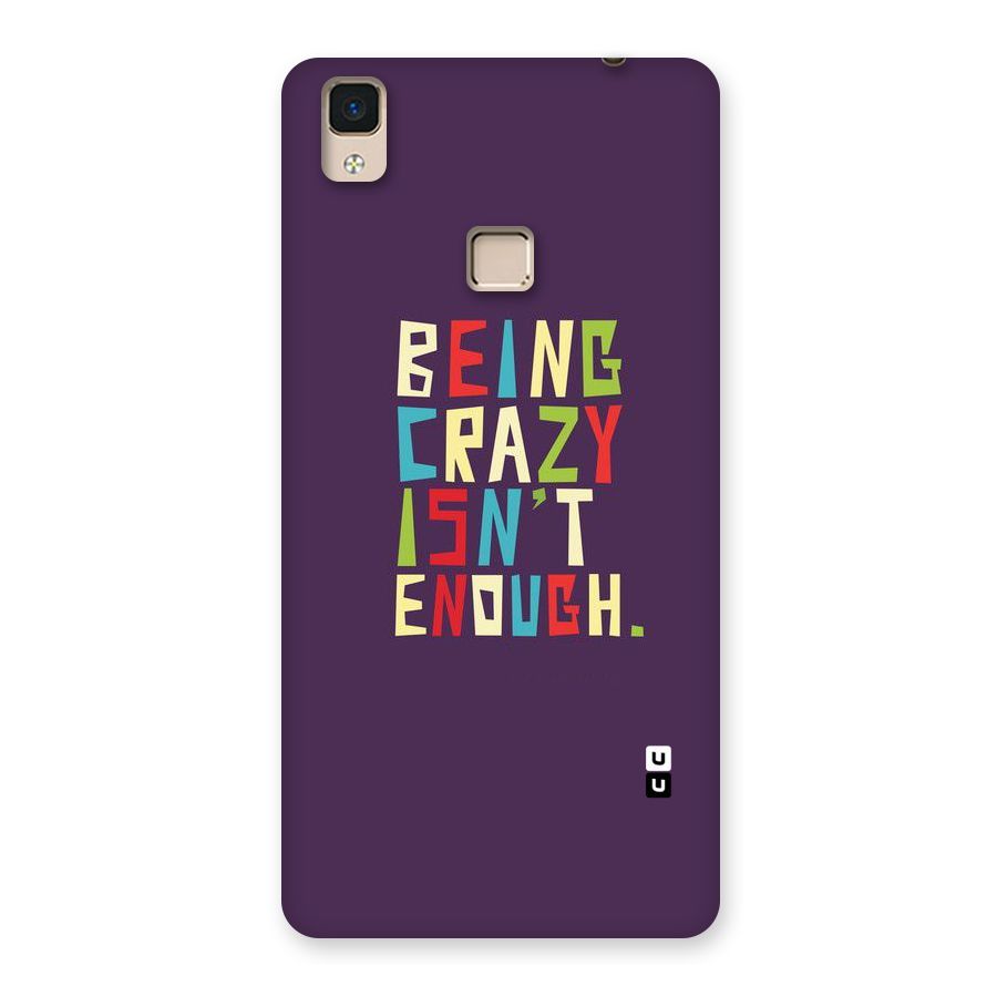Crazy Isnt Enough Back Case for V3 Max