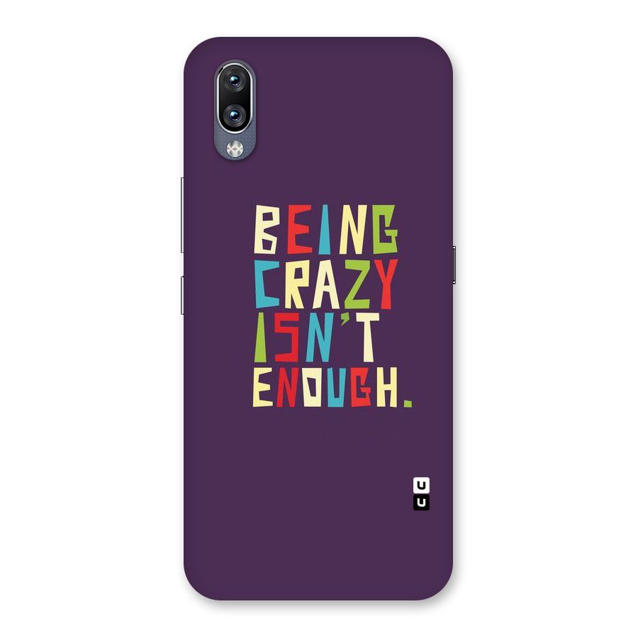 Crazy Isnt Enough Back Case for Vivo NEX