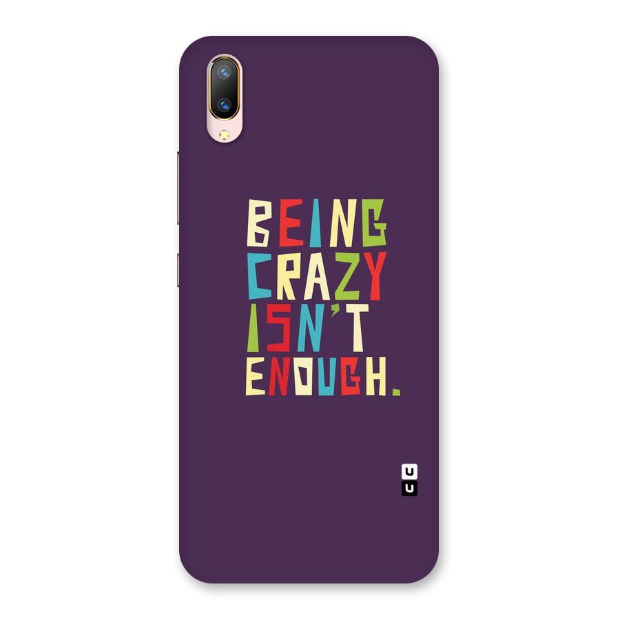 Crazy Isnt Enough Back Case for Vivo V11 Pro