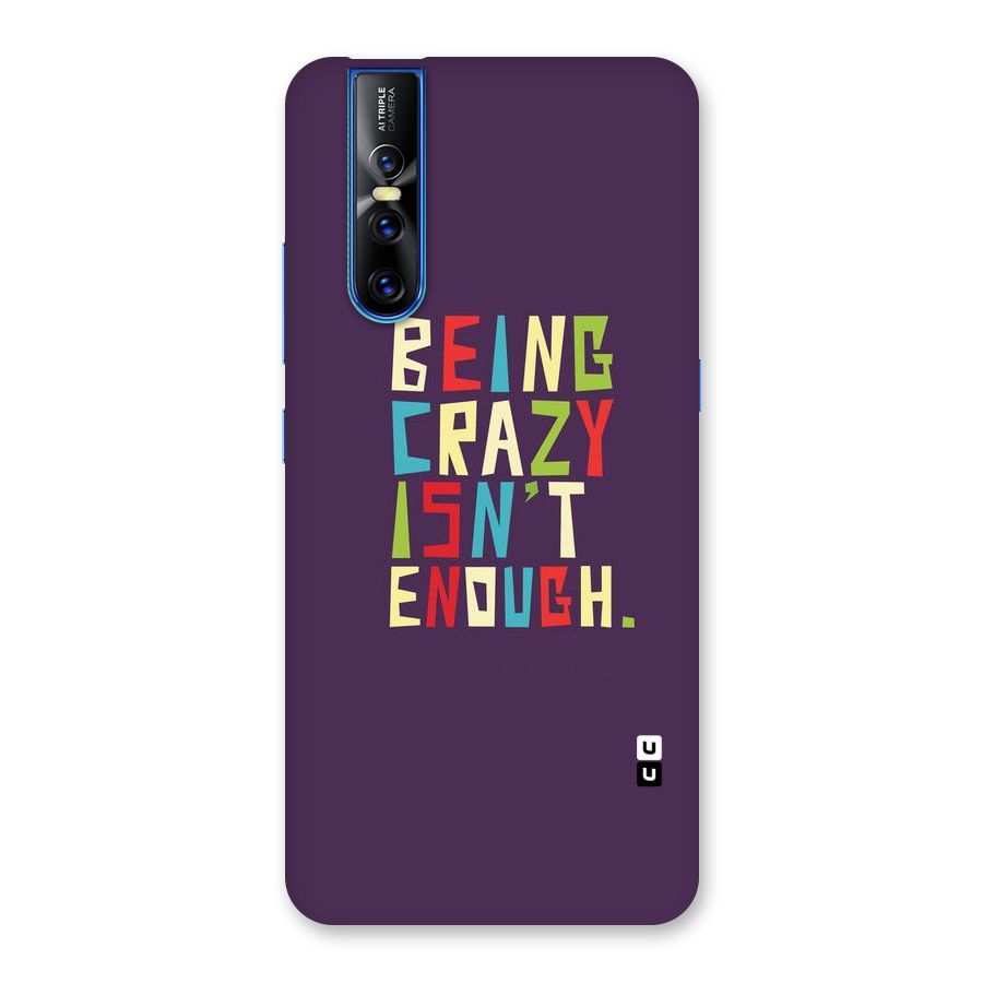 Crazy Isnt Enough Back Case for Vivo V15 Pro