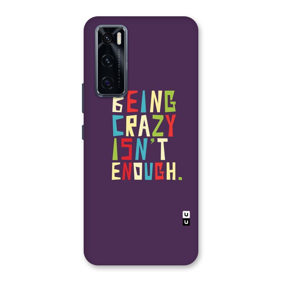 Crazy Isnt Enough Back Case for Vivo V20 SE