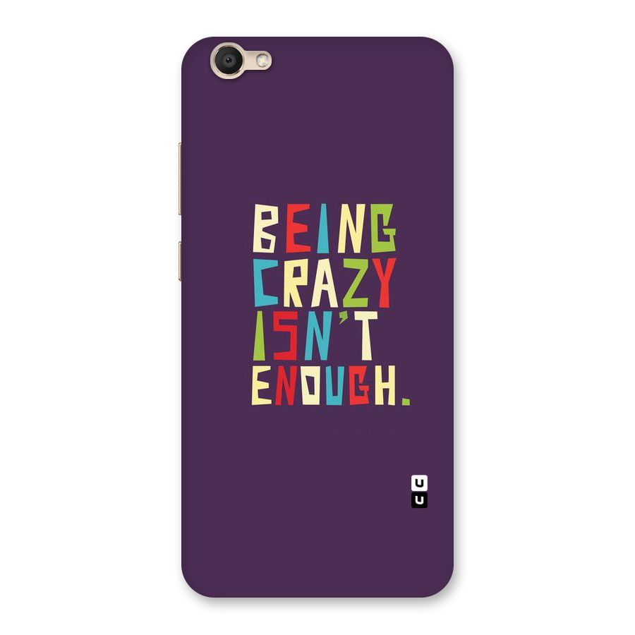 Crazy Isnt Enough Back Case for Vivo V5
