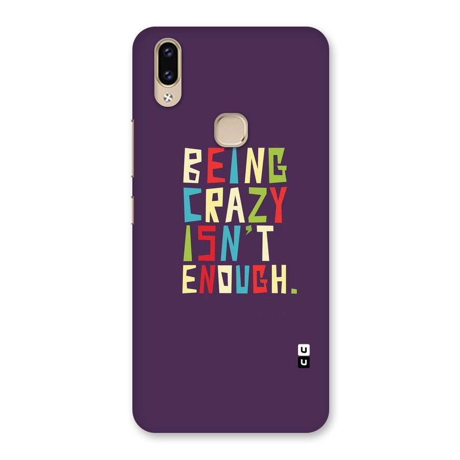 Crazy Isnt Enough Back Case for Vivo V9 Youth