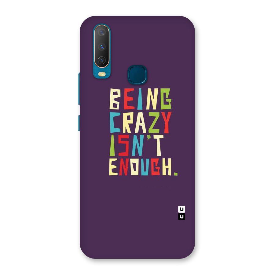 Crazy Isnt Enough Back Case for Vivo Y11
