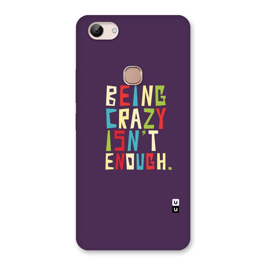 Crazy Isnt Enough Back Case for Vivo Y83