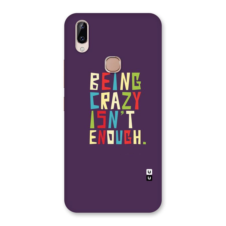 Crazy Isnt Enough Back Case for Vivo Y83 Pro
