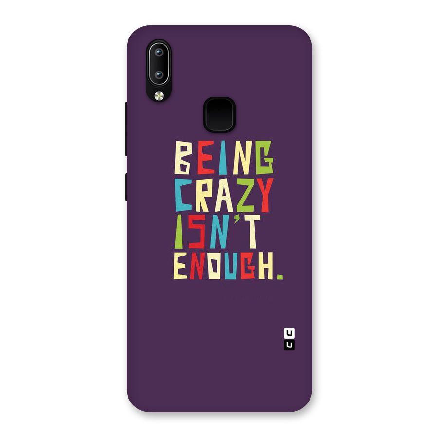 Crazy Isnt Enough Back Case for Vivo Y93