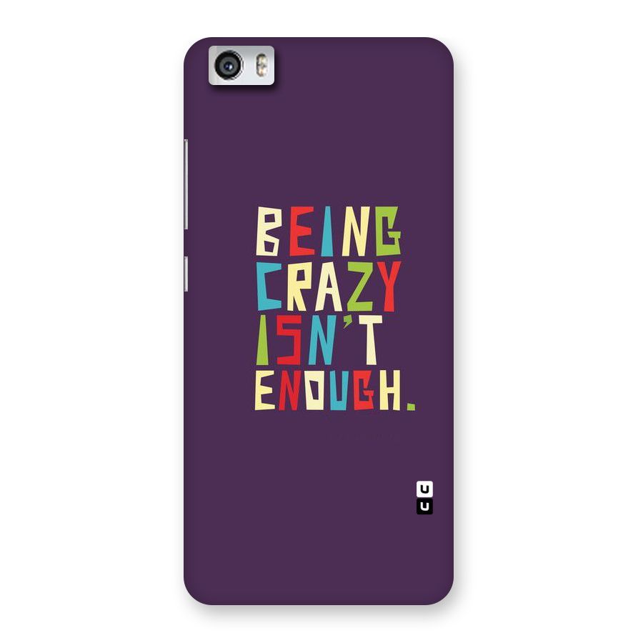 Crazy Isnt Enough Back Case for Xiaomi Redmi Mi5