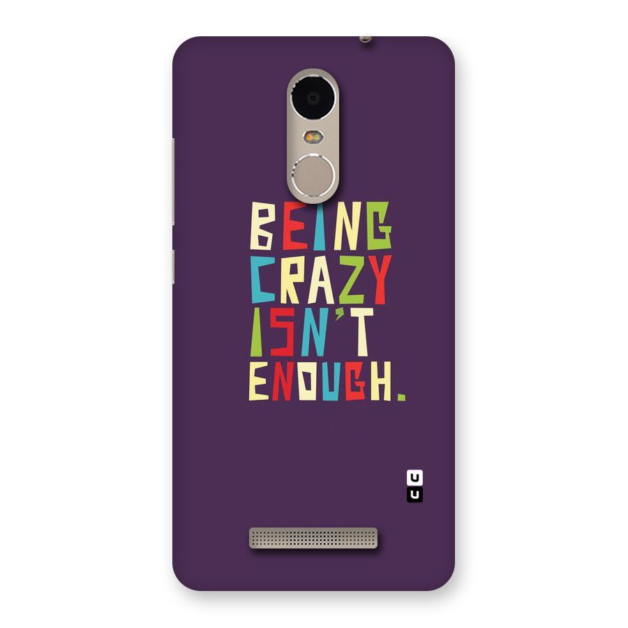 Crazy Isnt Enough Back Case for Xiaomi Redmi Note 3