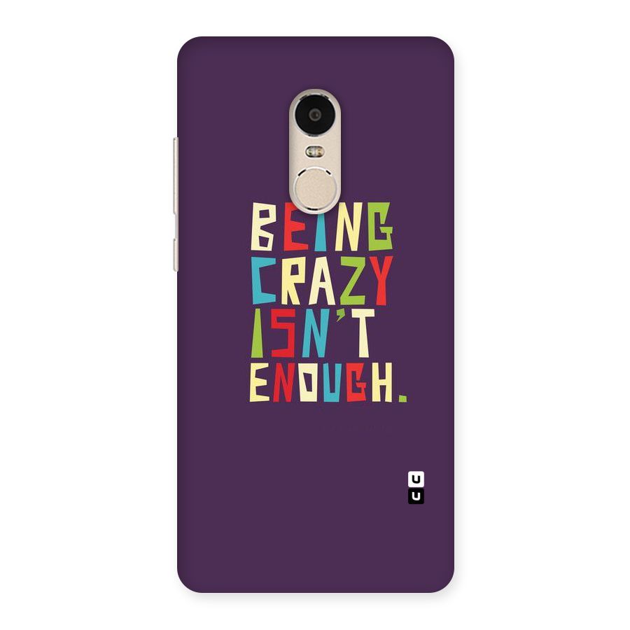 Crazy Isnt Enough Back Case for Xiaomi Redmi Note 4
