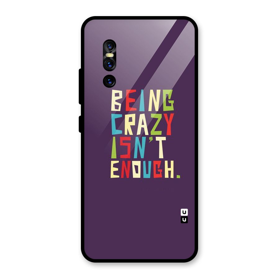 Crazy Isnt Enough Glass Back Case for Vivo V15 Pro