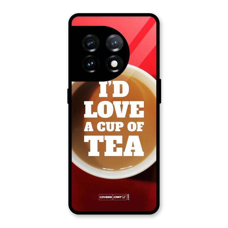 Cup of Tea Glass Back Case for OnePlus 11