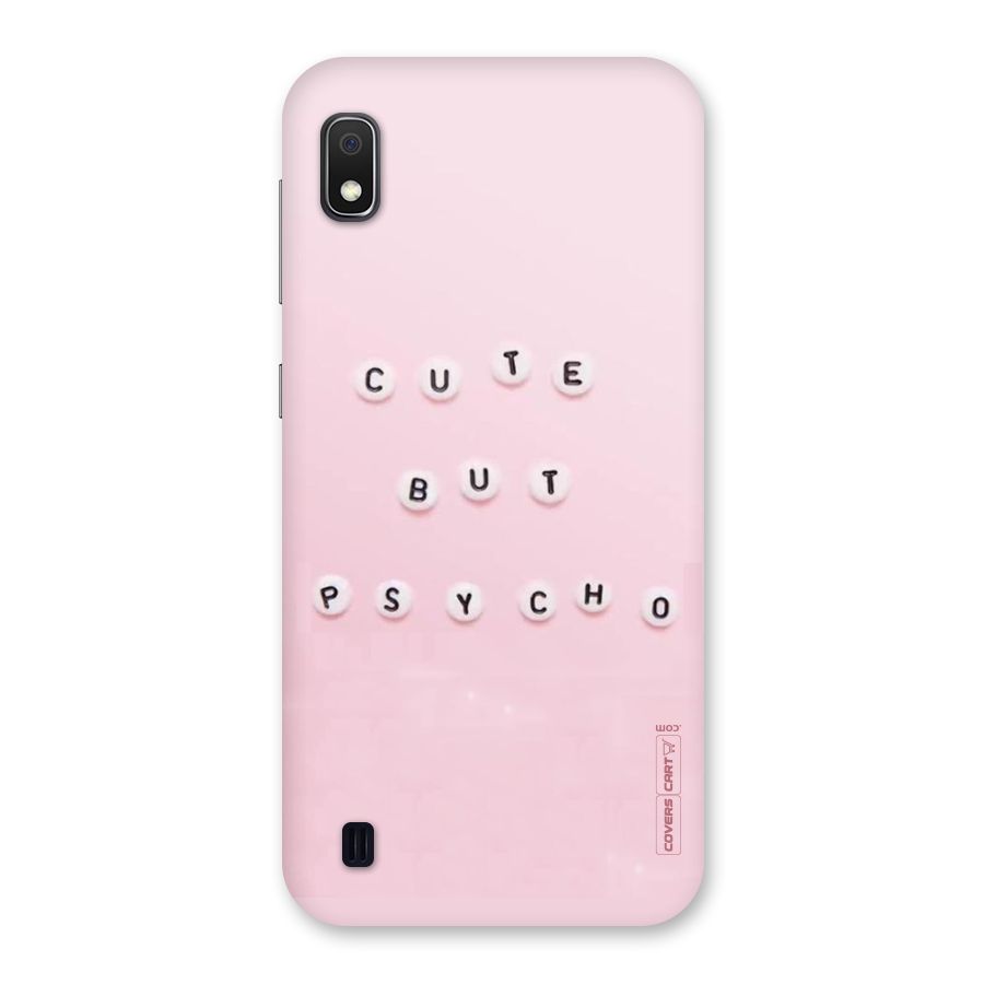 Cute But Psycho Back Case for Galaxy A10