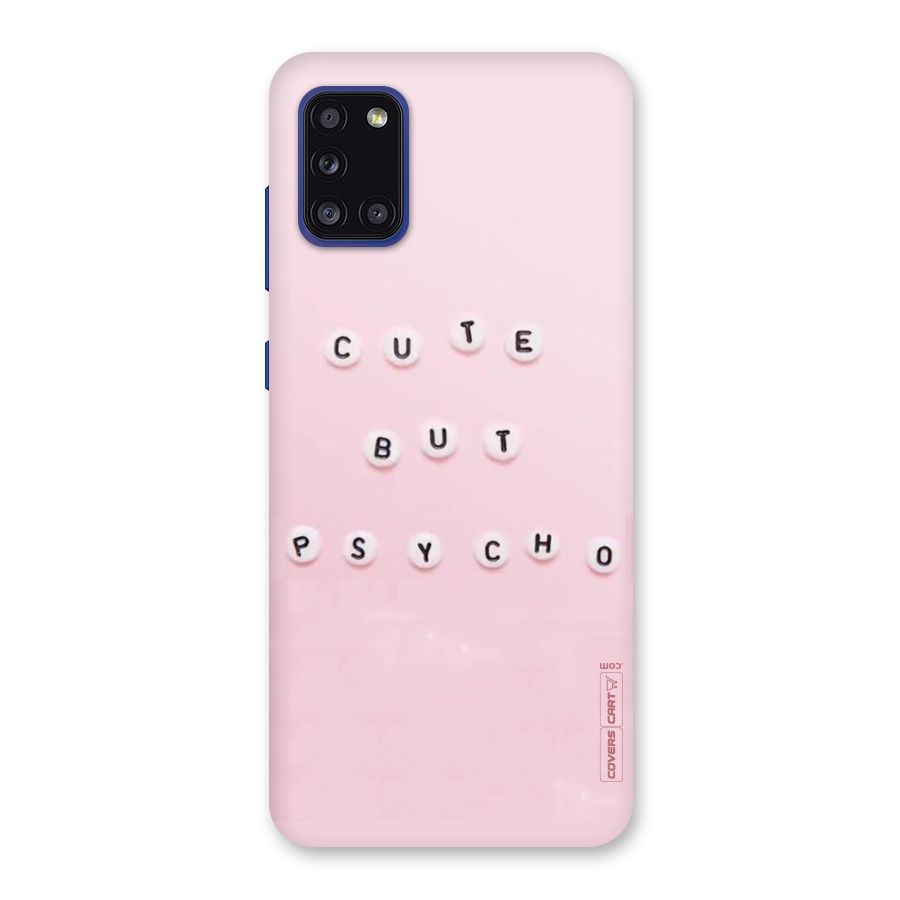 Cute But Psycho Back Case for Galaxy A31