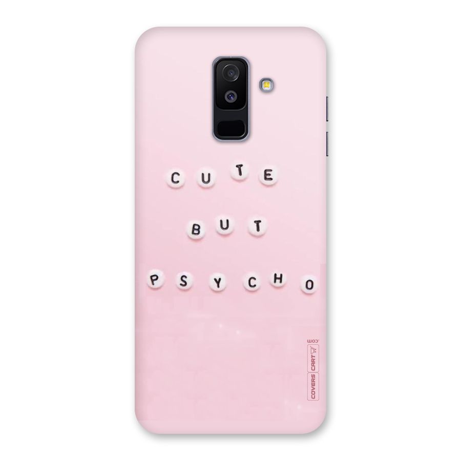 Cute But Psycho Back Case for Galaxy A6 Plus