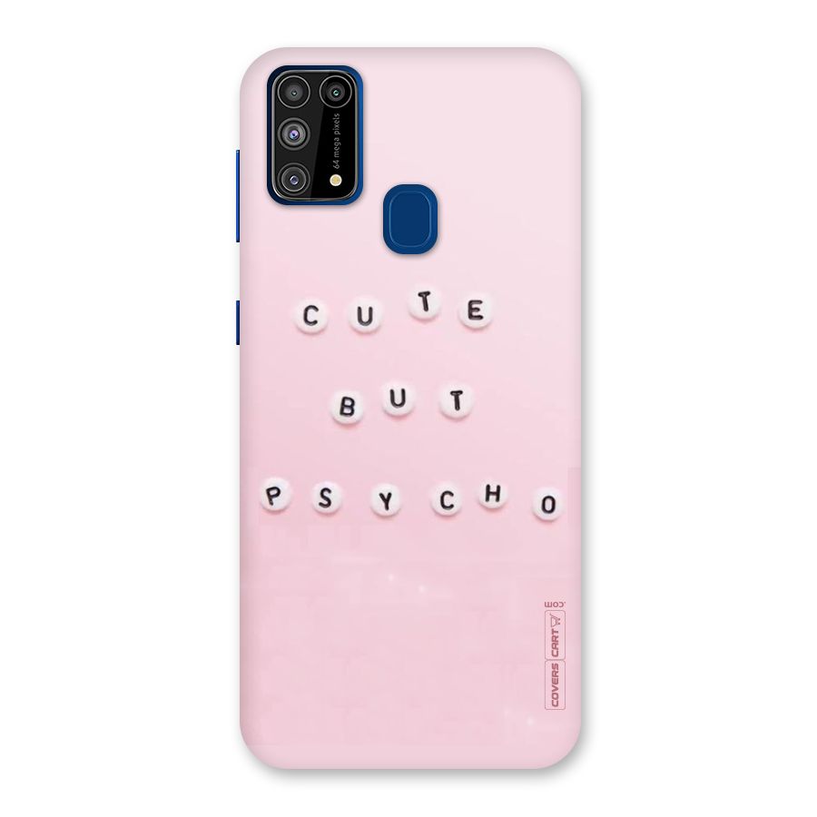Cute But Psycho Back Case for Galaxy F41