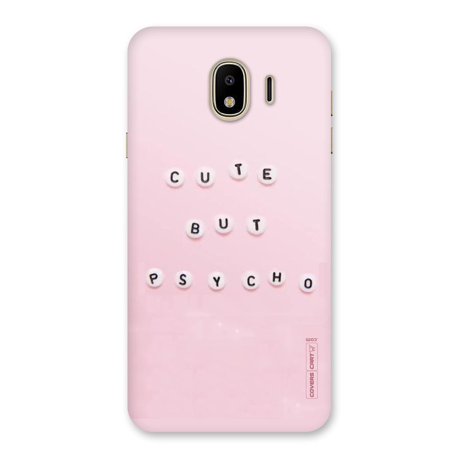 Cute But Psycho Back Case for Galaxy J4