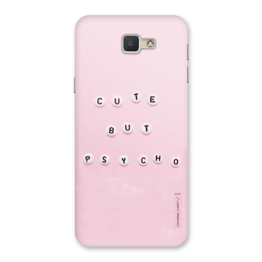 Cute But Psycho Back Case for Galaxy J5 Prime