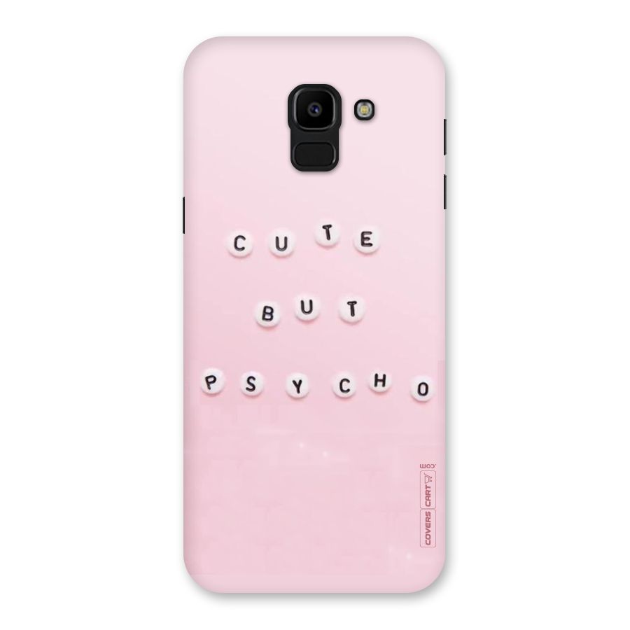 Cute But Psycho Back Case for Galaxy J6